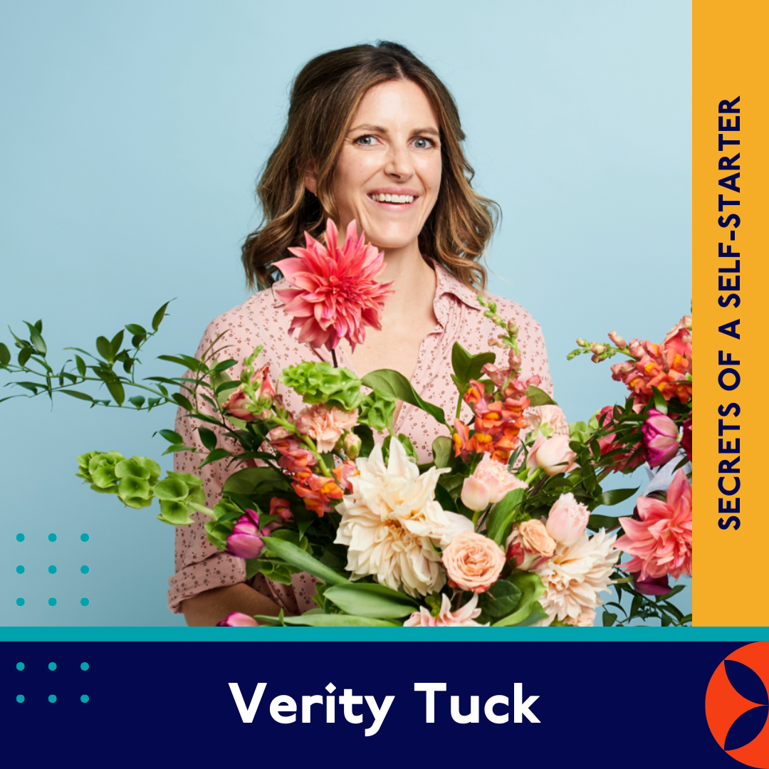 A smiling woman with wavy brown hair holds a large bouquet of colorful flowers against a light blue background. Text reads "SECRETS OF A SELF-STARTER" and "Verity Tuck.