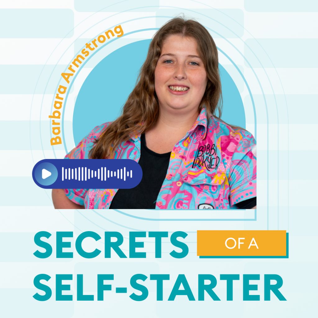 A smiling person with long brown hair wears a colorful shirt and stands in front of a blue circle. Text reads "Barbara Armstrong," "SECRETS OF A SELF-STARTER," and features a play button with an audio waveform.