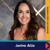 A woman with long brown hair, wearing a sleeveless maroon top, smiles at the camera. Text reads "Janine Allis" and "Secrets of a Self-Starter" on a colorful, modern background.